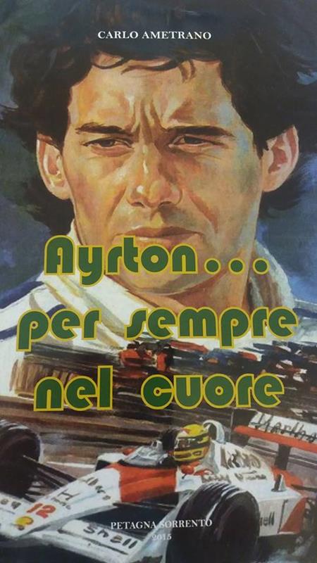 Ayrton… per sempre nel cuore - image libro-Senna on https://motori.net